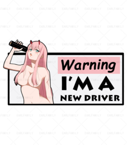 Zero Two Warning I Am A New Driver